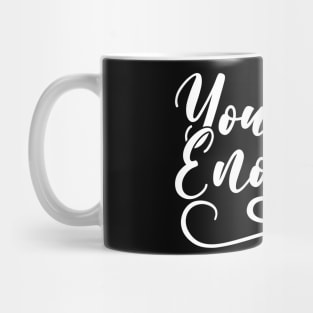 You Are Enough Mug